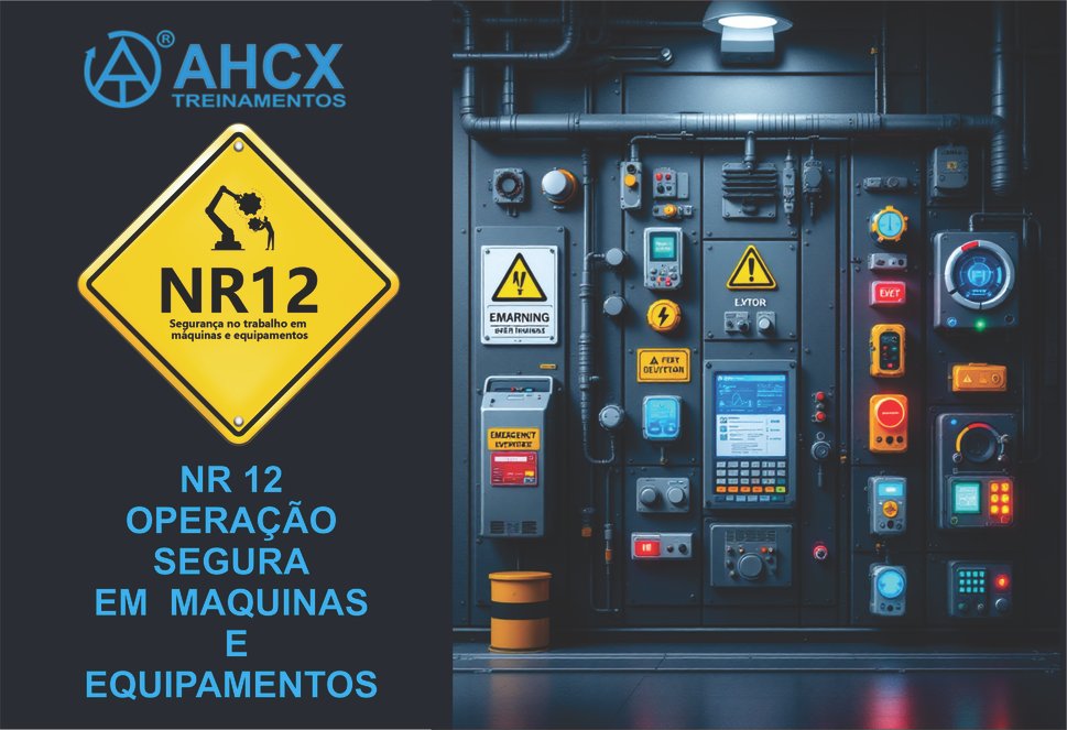 NR12-Operação Segura em Máquinas e Equipamentos