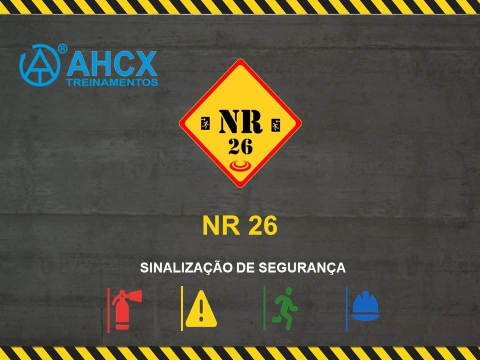 NR 26 – SINALIZAÇÃO DE SEGURANÇA